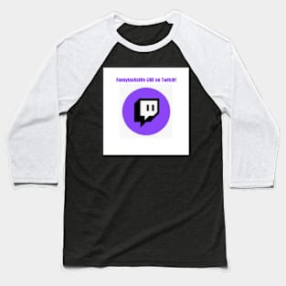 Fannytasticlife LIVE on Twitch Baseball T-Shirt